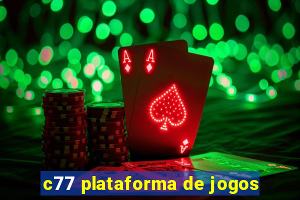 c77 plataforma de jogos